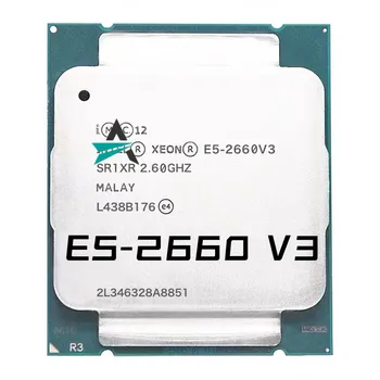 Izmantot Xeon CPU E5-2660V3 SR1XR par X99 DDR4 RAM 2.60 GHz 10 Serdeņi 25M LGA2011-3 E5-2660 V3 procesors E5 2660V3 E5 2660 V3