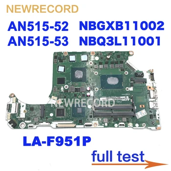 Par Acer AN515-52 AN515-53 Asipre 7 AN715-72G LA-F951P NBGXB11002 NBQ3L11001 Klēpjdators Mātesplatē I5 I7CPU GeForce GTX 1050 4G