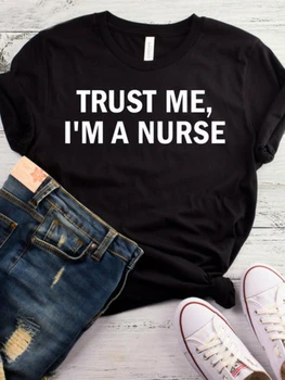Sieviešu T Krekls Ticiet Man es esmu Medmāsa Vēstuli Izdrukāt T Sievietēm ar Īsām Piedurknēm O Kakla Brīvs T-krekls Dāmas Cēloņu Tee Krekls
