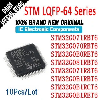 STM32G070RBT6 STM32G071R8T6 STM32G071RBT6 STM32G0B0RET6 STM32G081RBT6 STM32G0B1RBT6 STM32G0B1RCT6 STM32G0B1RET6 STM IC MCU Chip